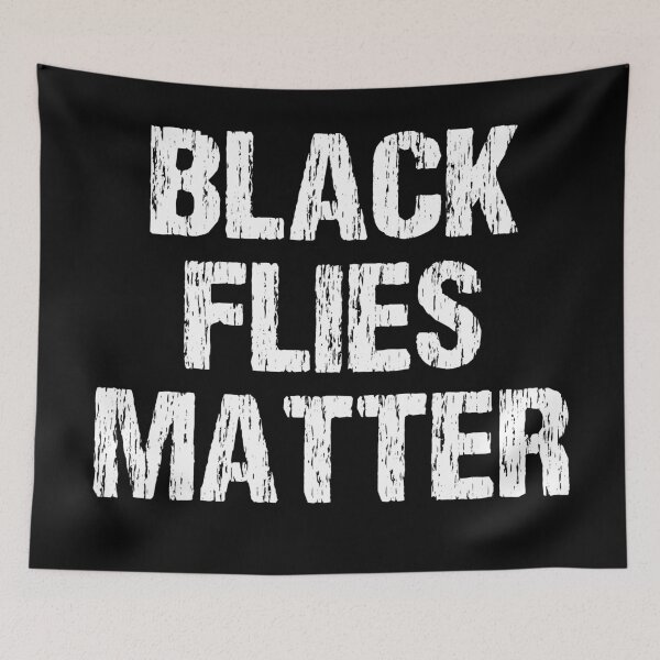 Item preview, Black Flies Matter designed and sold by Jennifer Church.