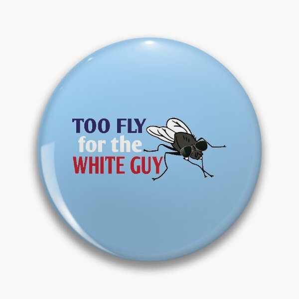 Item preview, Too Fly For The White Guy designed and sold by CourtesyOfM.