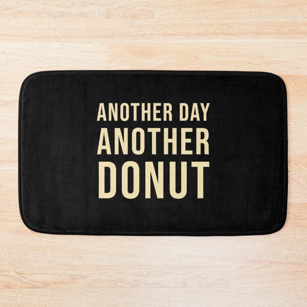 Item preview, Another day another donut designed and sold by Jamiecsmith1986.