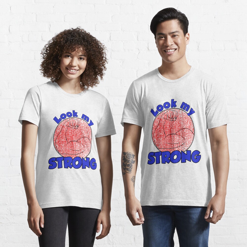 Look my STRONG! Essential T-Shirt