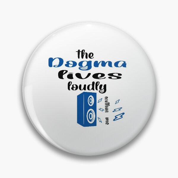 Item preview, The dogma lives loudly within me designed and sold by 0umStore.