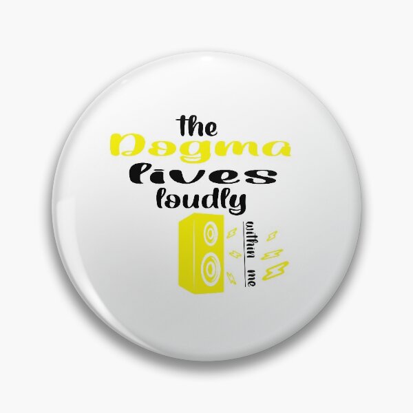 Item preview, The dogma lives loudly within me designed and sold by 0umStore.