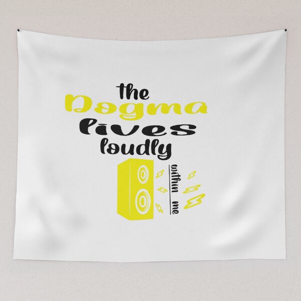 Item preview, The dogma lives loudly within me designed and sold by 0umStore.