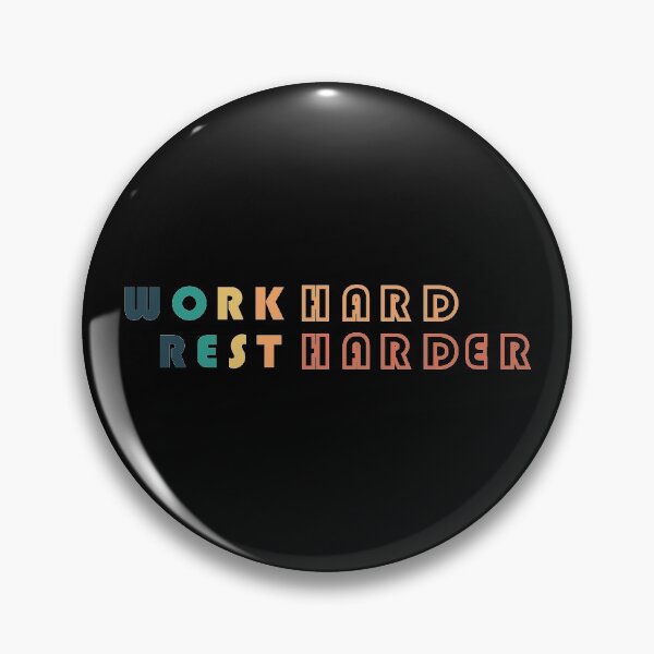 Item preview, Work Hard Rest Harder designed and sold by VikiQuick.