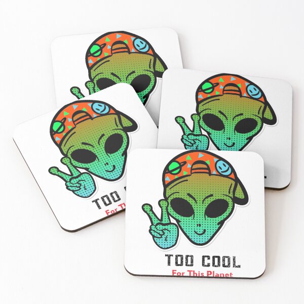 Item preview, ALIEN IS TOO COOL FOR THIS PLANET  designed and sold by Style2Vie.