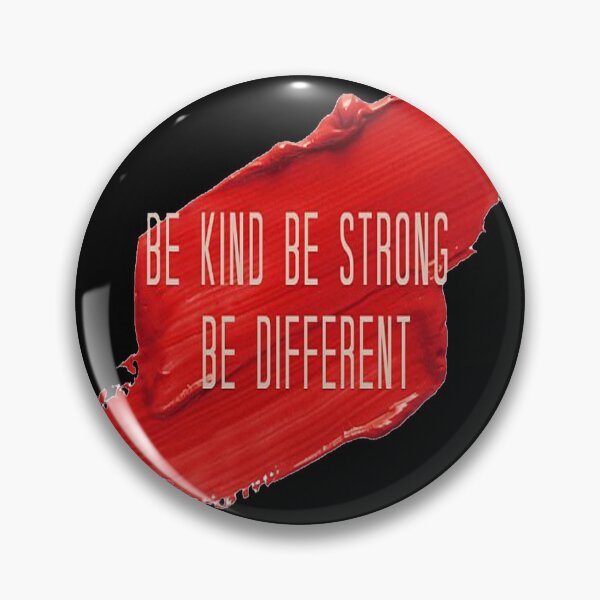 Item preview, be kind be strong be different now designed and sold by NancyArtDesigns.