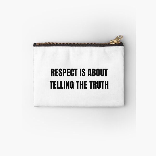 Item preview, RESPECT IS ABOUT TELLING THE TRUTH designed and sold by TrinityGIRL.