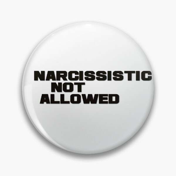 Item preview, Narcissistic not allowed designed and sold by NoraciousEmpire.