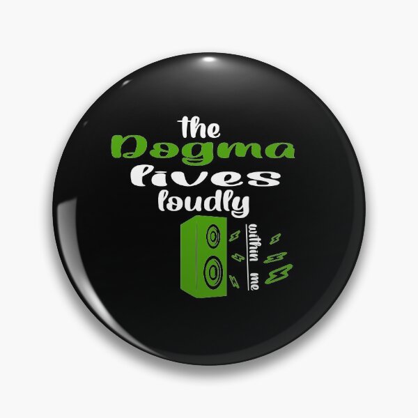 Item preview, The dogma lives loudly within me designed and sold by 0umStore.