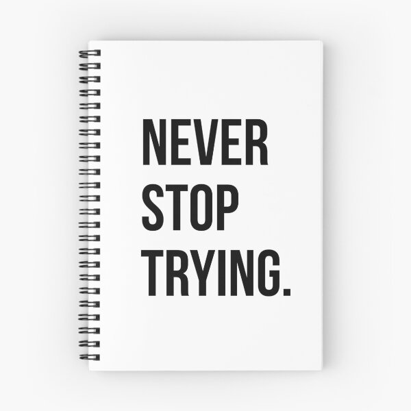 Item preview, NEVER STOP TRYING designed and sold by EverydayHermit.
