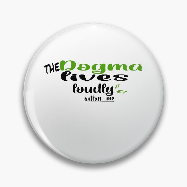 Item preview, The dogma lives loudly within me designed and sold by 0umStore.