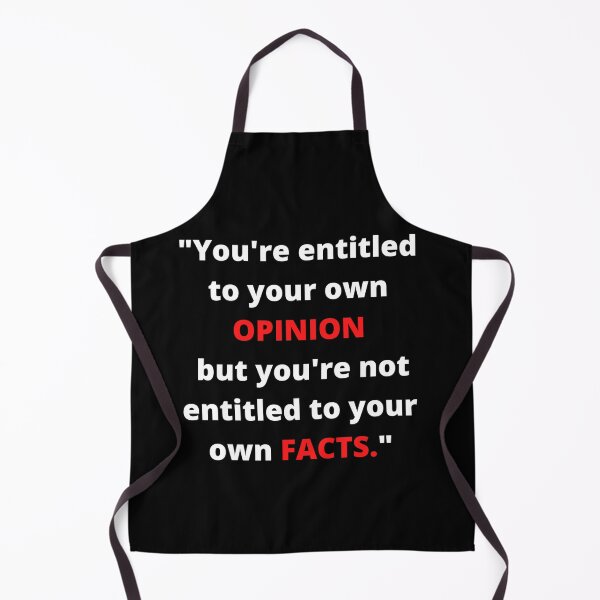 Item preview, You're entitled to your own opinion, but you're not entitled to your own facts. designed and sold by Damitparasayo.