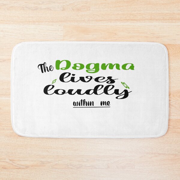 Item preview, The dogma lives loudly within me designed and sold by 0umStore.