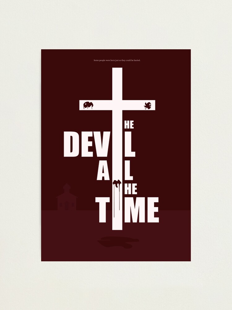 The Devil All the Time Poster for Sale by HartGreer