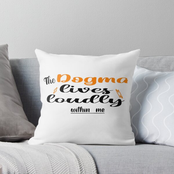 Item preview, The dogma lives loudly within me designed and sold by 0umStore.