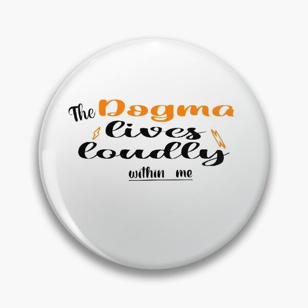 Item preview, The dogma lives loudly within me designed and sold by 0umStore.