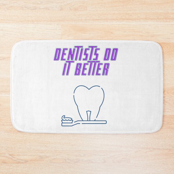 Item preview, Dentists Do It Better designed and sold by LuckyKermit.