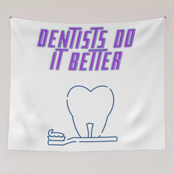Item preview, Dentists Do It Better designed and sold by LuckyKermit.