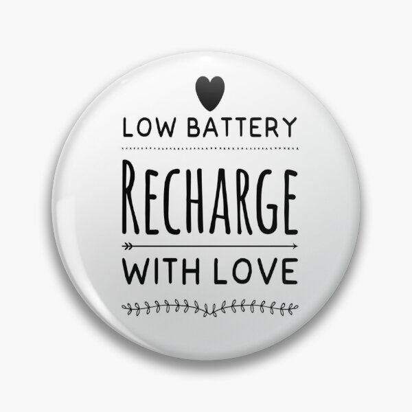 Item preview, Low Battery Recharge With Love designed and sold by SerenaBliss.