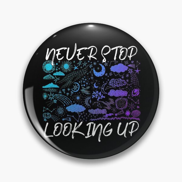 Item preview, Never Stop Looking Up Astronomy designed and sold by bestshirtdesign.