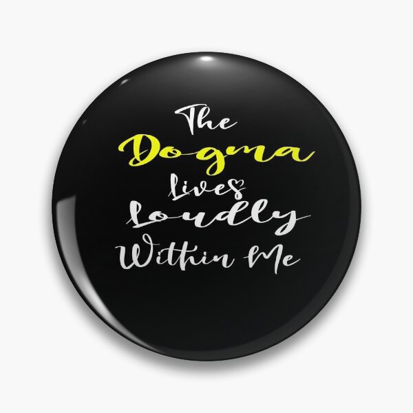 Item preview, The dogma lives loudly within me designed and sold by 0umStore.