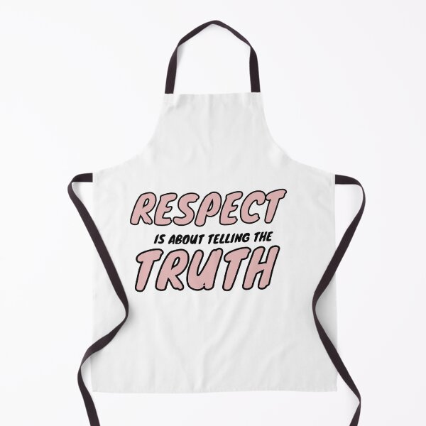 Item preview, RESPECT IS ABOUT TELLING THE TRUTH designed and sold by TrinityGIRL.