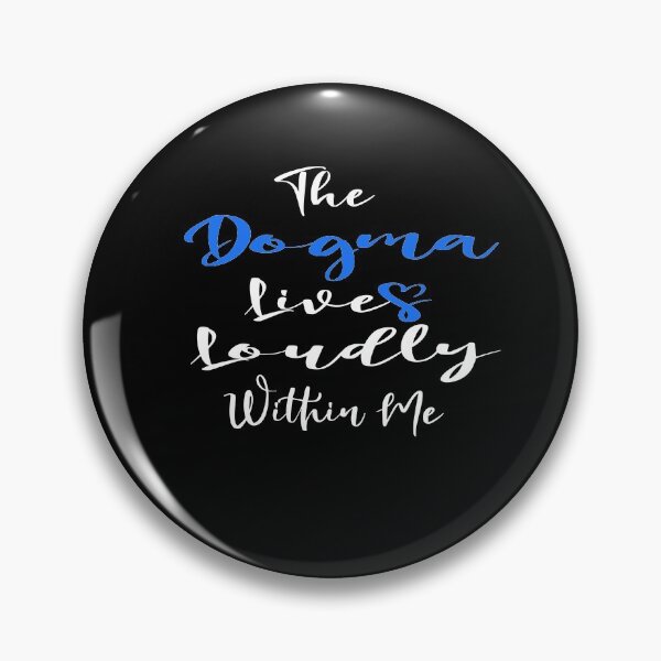 Item preview, The dogma lives loudly within me designed and sold by 0umStore.