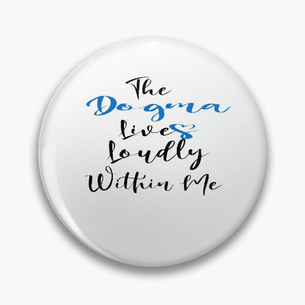 Item preview, The dogma lives loudly within me designed and sold by 0umStore.