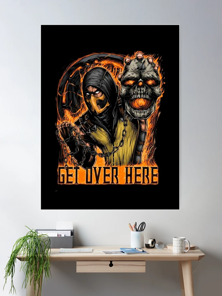 Mortal Kombat Scorpion Get Over Here