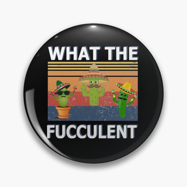 Item preview, What the Fucculent Cactus Succulents Gardening Retro VintageWhat the Fucculent Cactus Succulents Gardening Retro Vintage designed and sold by Pricehotshop.