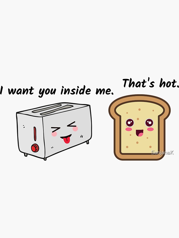 " Funny toast and toaster joke" Sticker by SanjanaK Redbubble