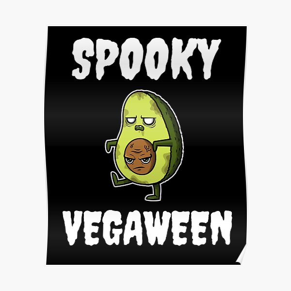 Spooky Vegaween Vegan Halloween with Zombie Avocado Poster