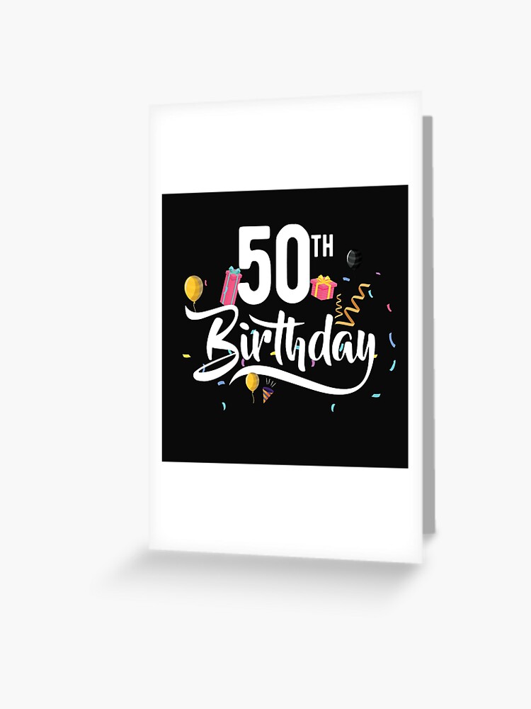 Tarjetas de felicitación for Sale con la obra «50 cumpleaños