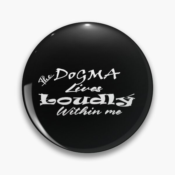 Item preview, The dogma lives loudly within me designed and sold by 0umStore.