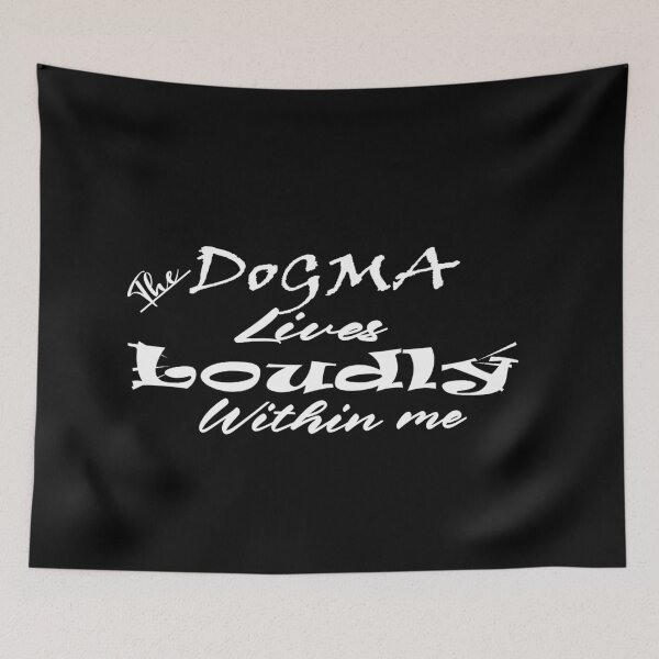 Item preview, The dogma lives loudly within me designed and sold by 0umStore.
