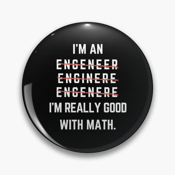 Item preview, I'm An Engineer I'm Really Good With Math designed and sold by TheStudioBee.