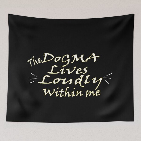 Item preview, The dogma lives loudly within me - traditional catholic art designed and sold by 0umStore.