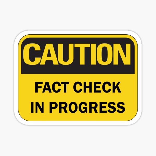 Item preview, Caution! Fact check in progress designed and sold by Deegital18.