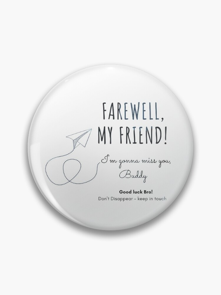 Pin on Goodbye friend.