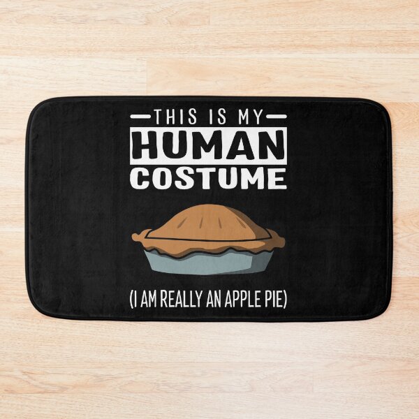 Item preview, This Is My Human Costume I'm Really An Apple Pie Funny Halloween designed and sold by fatamyfan1.