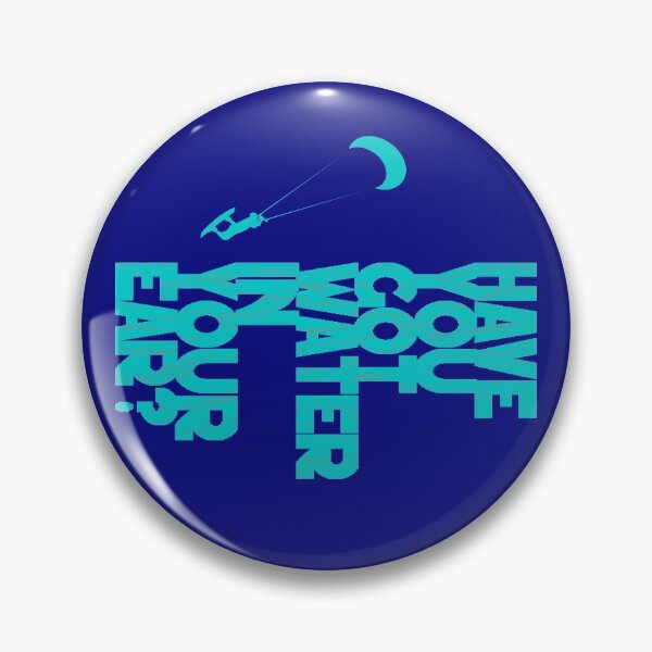 Item preview, Have You Got Water In Your Ear? Kite Surfing Waterports designed and sold by WibbleDesign.