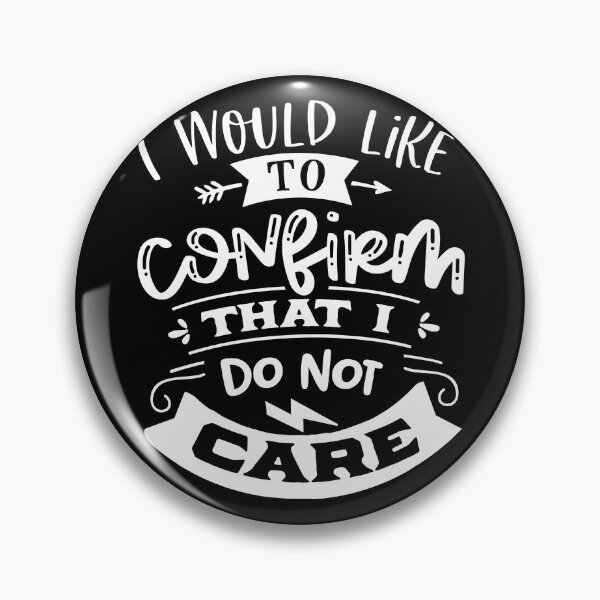 Item preview, I Would Like to Confirm that I Do Not Care designed and sold by WOW TeesAndThings.