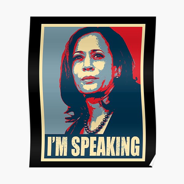 Kamala Harris - Mr. Vice President I'm Speaking - VP Debate 2020 Poster