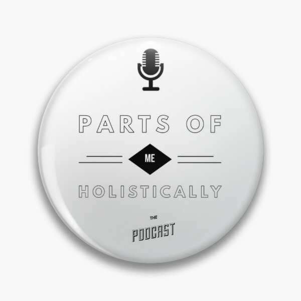 Item preview, Parts of Me Holistically Podcast designed and sold by TheHolisticHero.