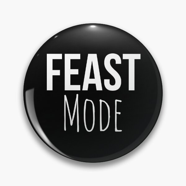 Item preview, Feast Mode designed and sold by FoodieFun4you.