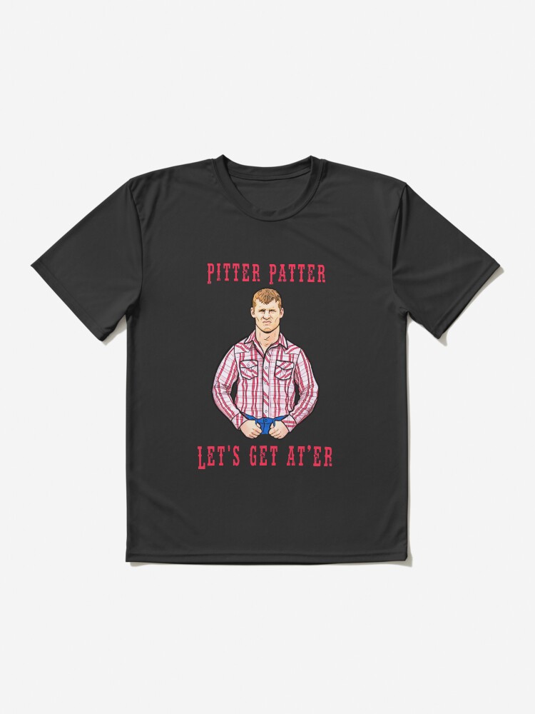 pitter patter lets get at er shirt