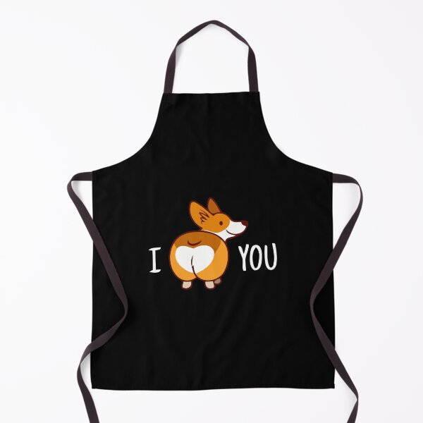I Love you Funny Cute Corgi Butt Apron