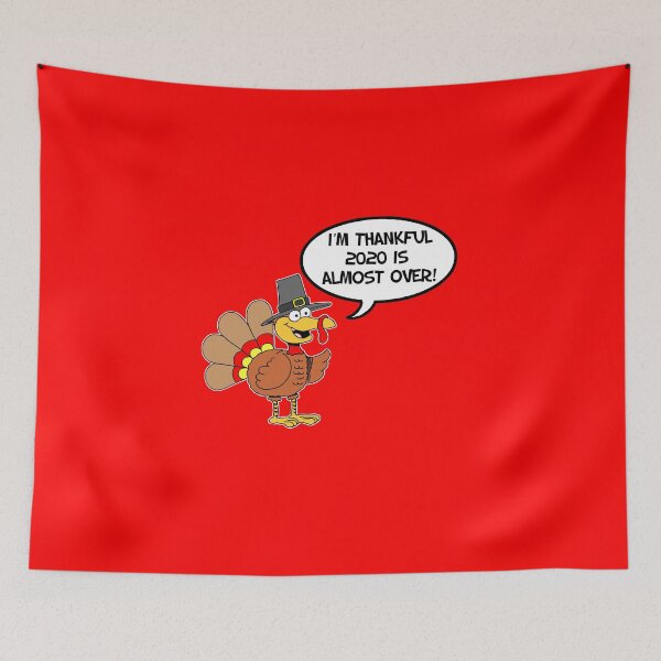 Item preview, Thankful 2020 Almost Over Thanksgiving Turkey (DARK) designed and sold by jaycartoonist.