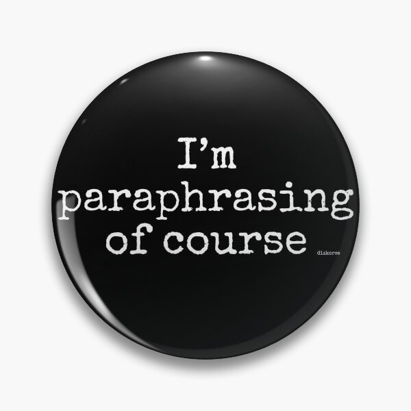 Item preview, Im paraphrasing of course white spel text designed and sold by Dizkorce.
