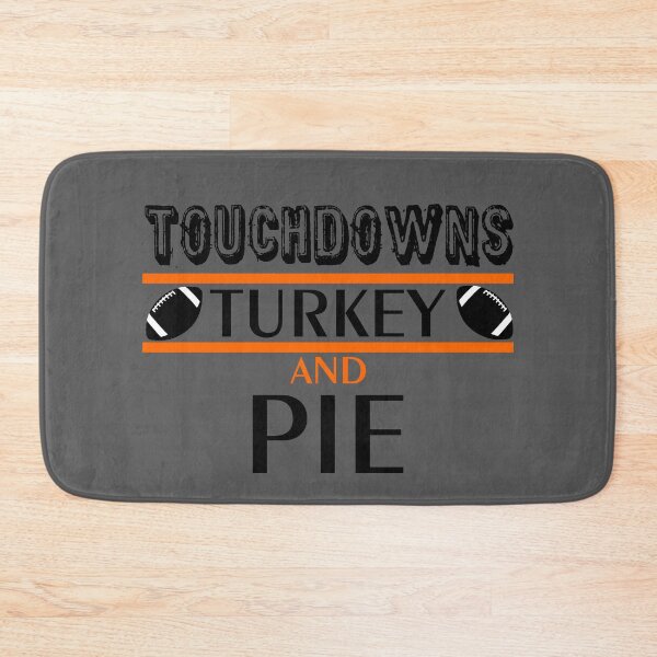 Item preview, Touchdowns Turkey And Pie Funny Thanksgiving Football designed and sold by ByTekk.